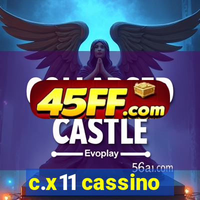 c.x11 cassino